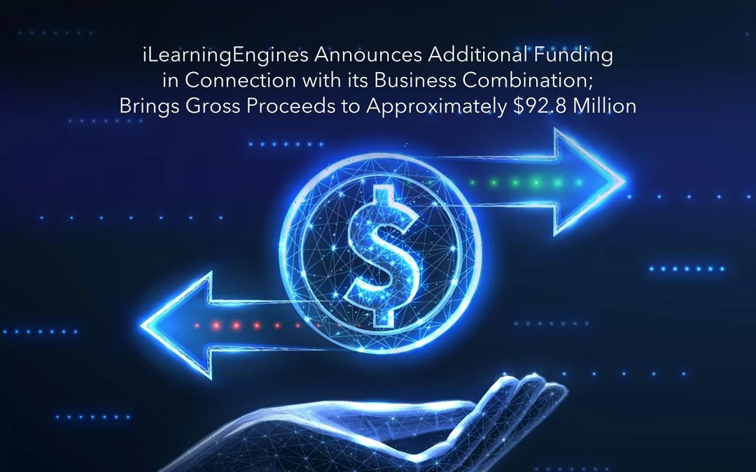 iLearningEngines Secures $92.8 Million in Strategic Financing with East West Bank to Accelerate Growth in AI-Driven Learning Solutions